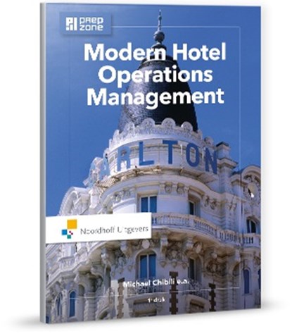 Modern hotel operations management, Tatifa Benhadda ; Shane de Bruyn ; Michael N. Chibili ; Conrad Lashley ; Saskia Penninga ; Bill Rowsn - Paperback - 9789001878900