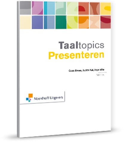 Taaltopics Presenteren, Cees Braas ; Judith Kat ; Inge Ville - Paperback - 9789001885656