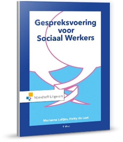 Gespreksvoering voor Sociaal Werkers, Marianne Luitjes ; Hetty de Laat - Paperback - 9789001888350