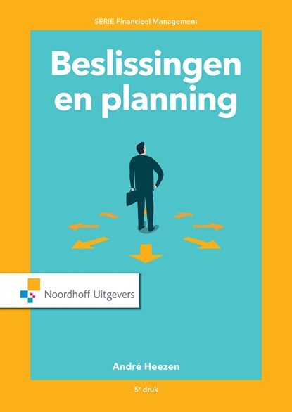 Beslissingen en planning, A.W.W. Heezen - Ebook - 9789001889050