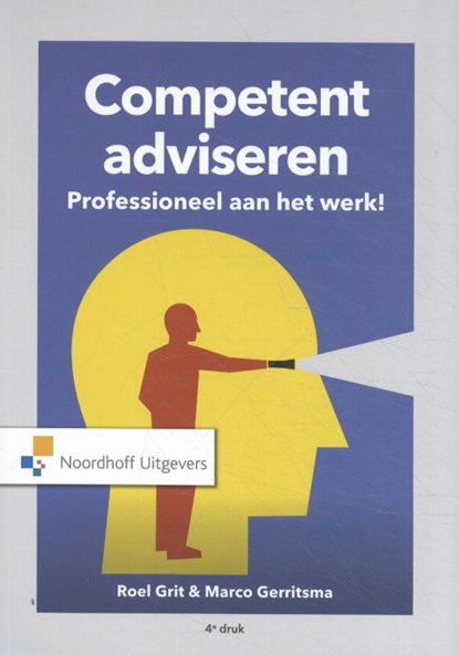 Competent adviseren, Roel Grit ; Marco Gerritsma - Paperback - 9789001891954