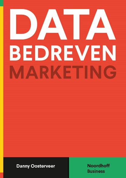 Databedreven marketing, Danny Oosterveer - Paperback - 9789001893125