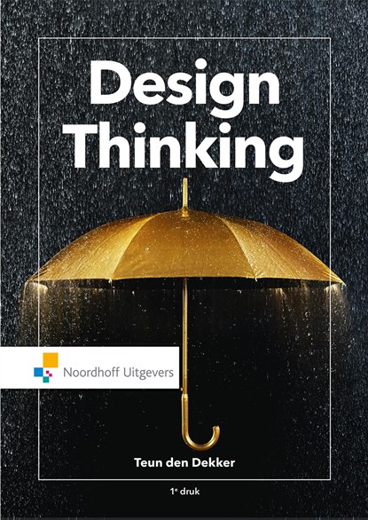 Design Thinking, Teun den Dekker - Ebook - 9789001895693