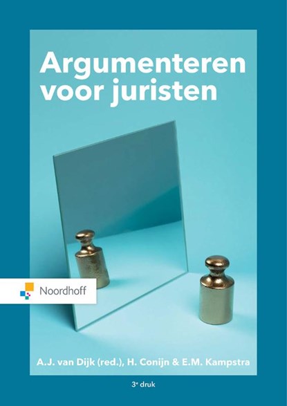 Argumenteren voor juristen, A.J. van Dijk ; H. Colijn ; L. Kamstra - Paperback - 9789001895914