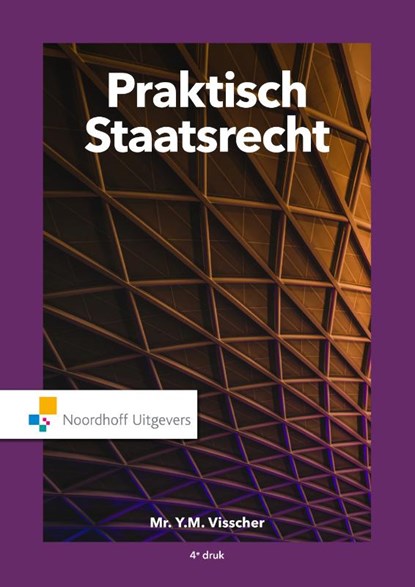 Praktisch Staatsrecht, Mr.Y.M. Visscher - Paperback - 9789001899622