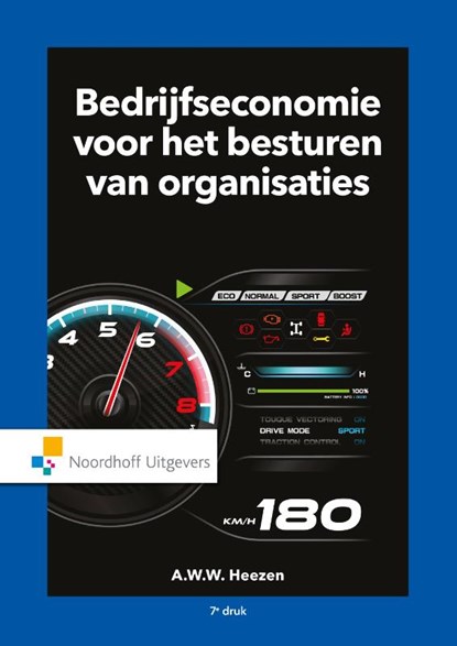 Bedrijfseconomie voor het besturen van organisaties, A.W.W. Heezen - Paperback - 9789001900083