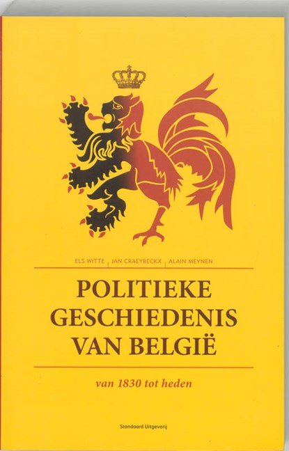Politieke geschiedenis van Belgie, WITTE, Els & CRAEYBECKX, Jan & MEYNEN, Alain - Paperback - 9789002219375