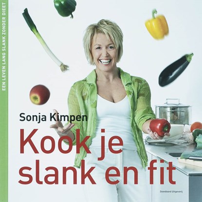 Kook je slank en fit, Sonja Kimpen - Paperback - 9789002223150