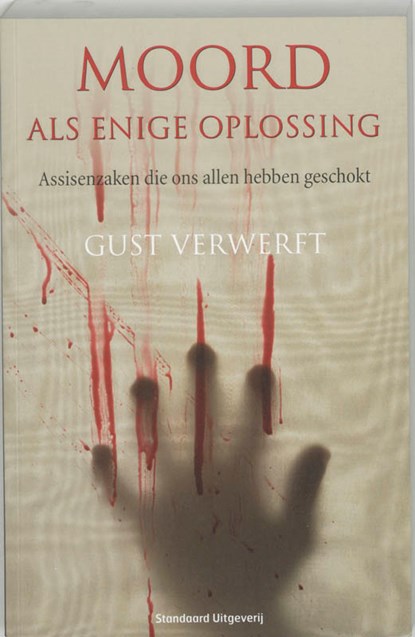 Moord als enige oplossing, Gust Verwerft - Paperback - 9789002223266