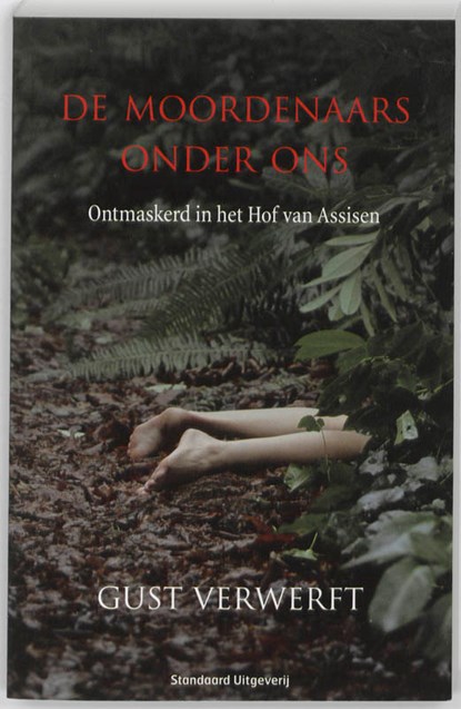 De moordenaars onder ons, Gust Verwerft - Paperback - 9789002223754