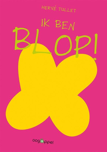 Ik ben Blop!, Herve Tullet - Gebonden - 9789002244124
