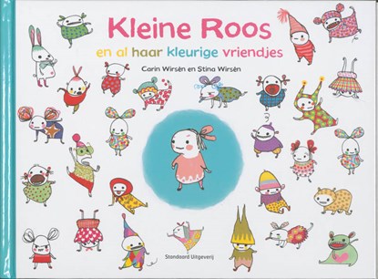 Kleine Roos en al haar kleurige vriendjes, WIRS?N, Carin - Gebonden - 9789002244346