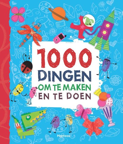 1000 dingen om te maken en te doen, Fiona Watt - Gebonden - 9789002250941