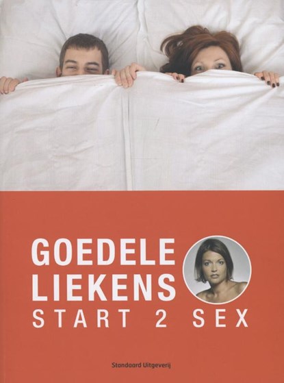 Start to sex, Goedele Liekens - Paperback - 9789002251955