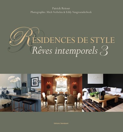 Residence de style. Reves intemporels, Patrick Retour - Gebonden - 9789002251986
