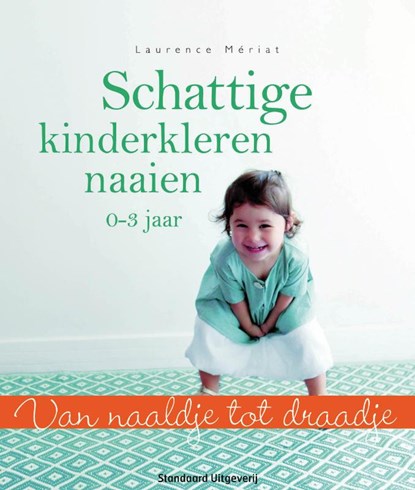 Schattige kinderkleren naaien, Laurance Mériat - Paperback - 9789002252556