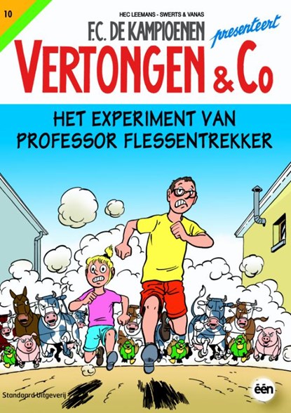 Het experiment van professor Flessentrekker, Hec Leemans ; Swerts & Vanas ; Francois Corteggiani - Paperback - 9789002256837