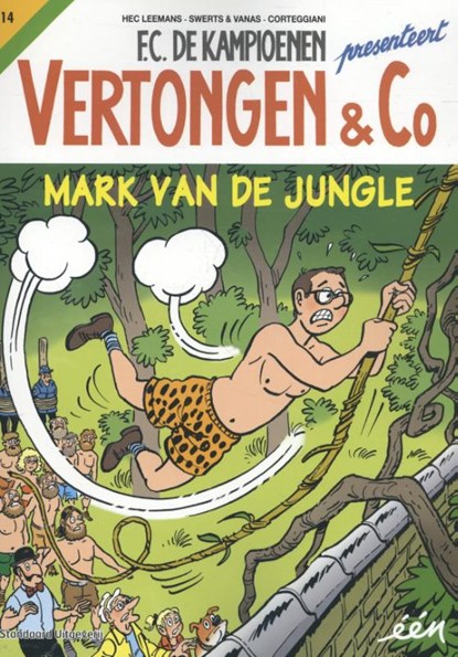Vertongen & Co Mark van de jungle, Hec Leemans ; Swerts & Vanas - Paperback - 9789002259272