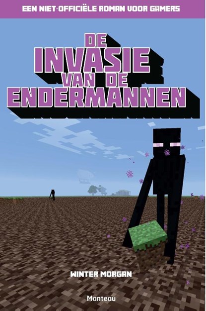 De invasie van de Endermannen, Winter Morgan - Paperback - 9789002259814