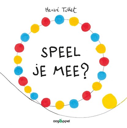 Speel je mee?, Herve Tullet - Gebonden - 9789002259975