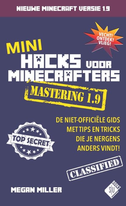 Mini Hacks voor Minecrafters Mastering 1.9, Megan Miller - Paperback - 9789002263057
