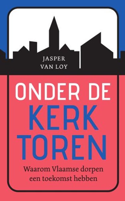 Onder de kerktoren, Jasper Van Loy - Gebonden - 9789002269349