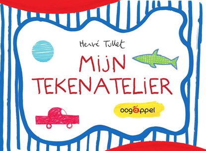 Mijn tekenatelier, Hervé Tullet - Paperback - 9789002270864