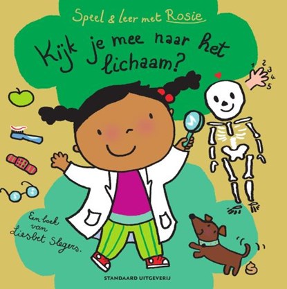 Speel en leer met Rosie: Kijk je mee naar het lichaam?, Liesbet Slegers - Gebonden - 9789002272769