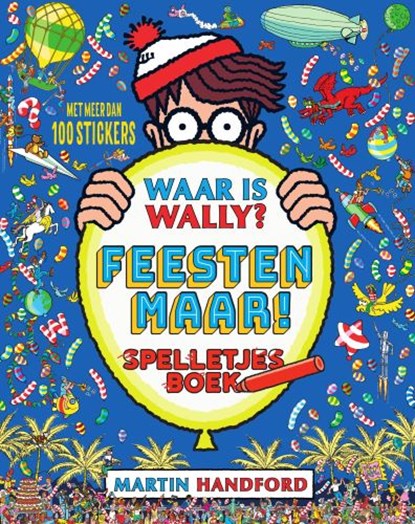 Waar is Wally ? Feesten maar !, Martin Handford - Paperback - 9789002272974