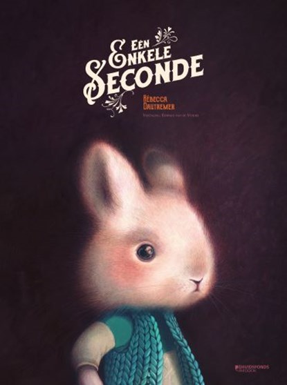Eén enkele seconde, Rébecca Dautremer - Gebonden - 9789002274541