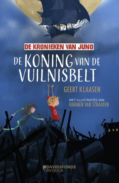 De koning van de vuilnisbelt, Geert Klaasen - Gebonden - 9789002275050