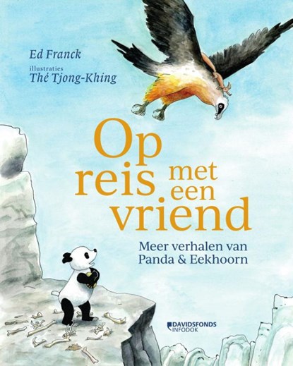 Op reis met een vriend. Meer verhalen van Panda en Eekhoorn, Ed Franck - Gebonden - 9789002277139
