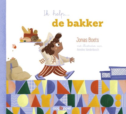 Ik help... de bakker, Jonas Boets - Gebonden - 9789002277702