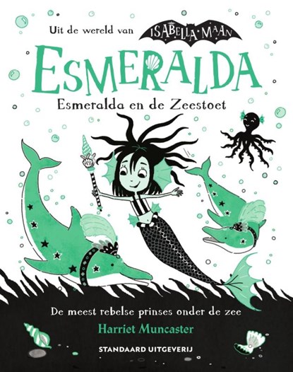 Esmeralda en de Zeestoet, Harriet Muncaster - Gebonden - 9789002278389