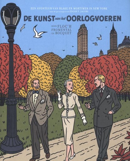 Blake en Mortimer door Floc'h - De kunst van het oorlogvoeren, Jean-Luc Fromental ; Jose-Louis Bocquet - Gebonden - 9789002279829