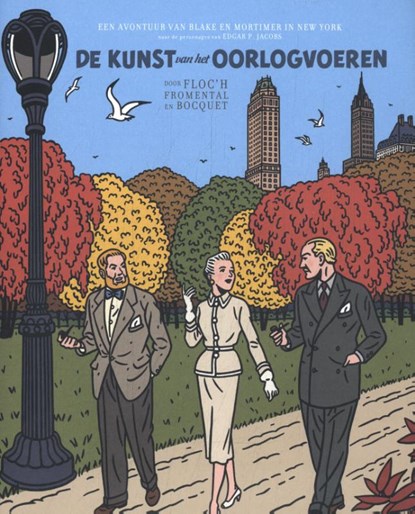 Blake en Mortimer door Floc'h - De kunst van het oorlogvoeren, Jean-Luc Fromental ; Jose-Louis Bocquet - Gebonden - 9789002279829