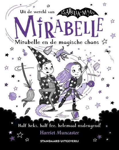 Mirabelle 6: Mirabelle en de magische chaos, Harriet Muncaster - Gebonden - 9789002280986