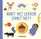Ruikt het lekker of stinkt het? - Ingela P. Arrhenius - 9789002282669