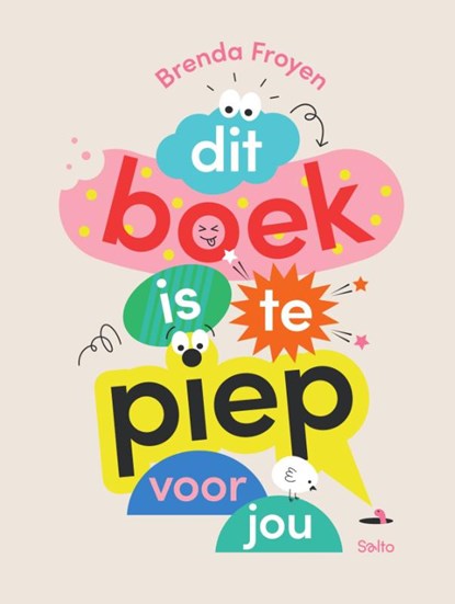 Dit boek is te piep voor jou, Brenda Froyen - Gebonden - 9789002282867