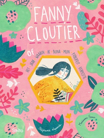 Fanny Cloutier of het jaar waarin ik mijn tierenjaren bijna miste, Stéphanie Lapointe - Gebonden - 9789002283376