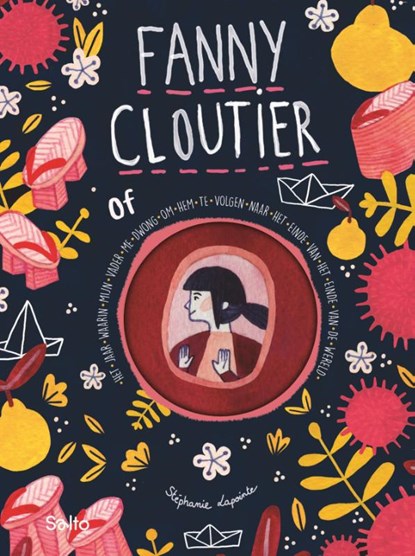 Fanny Cloutier 2 of Het jaar waarin mijn vader me dwong om hem te volgen naar het einde van het einde van de wereld, Stéphanie Lapointe - Gebonden - 9789002283475