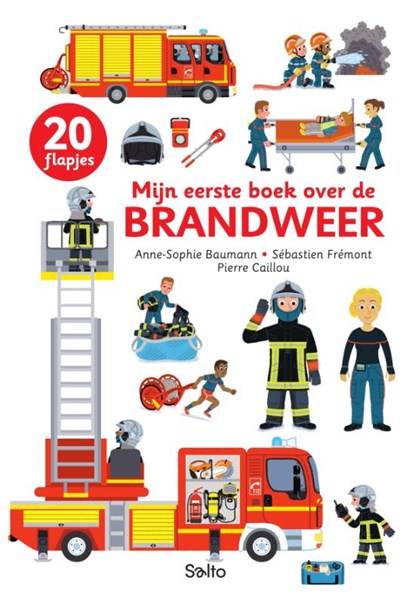 Mijn eerste boek over de brandweer, Anne-Sophie Baumann ; Sébastien Frémont - Gebonden - 9789002284229