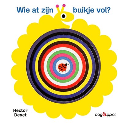Wie at zijn buikje vol?, Hector Dexet - Gebonden - 9789002284236