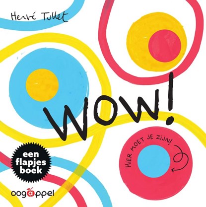 Wow, Hervé Tullet - Gebonden - 9789002284588