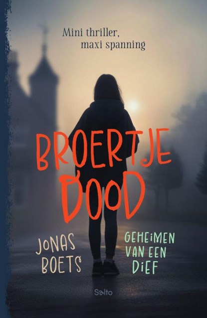 Geheimen van een dief: Broertje dood, Jonas Boets - Gebonden - 9789002286612