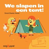 We slapen in een tent - Florent Chamiot-Poncet - 9789002286834