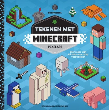 Tekenen met Minecraft Pixelart, niet bekend - Paperback - 9789002287091