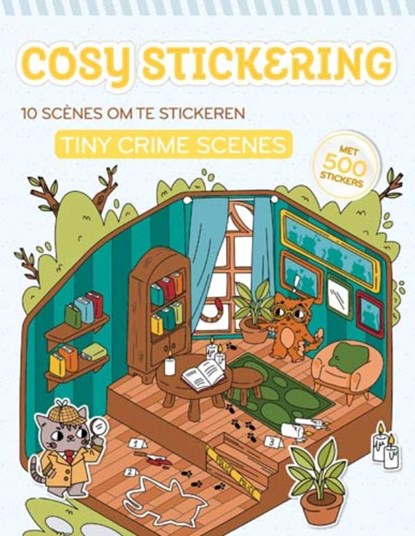 Cosy stickering: Tiny crime scenes, niet bekend - Gebonden - 9789002287619