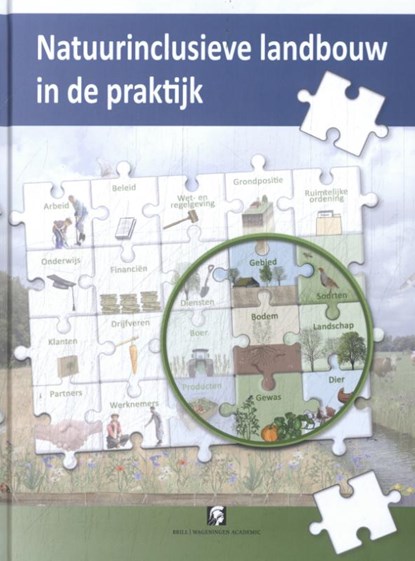 Natuurinclusieve landbouw in de praktijk, niet bekend - Gebonden - 9789004695542