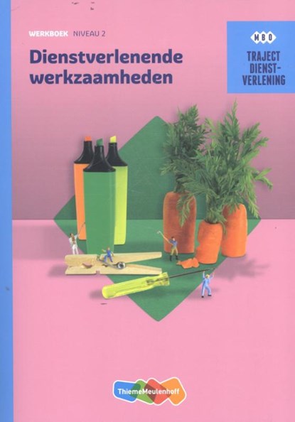 Dienstverlenende werkzaamheden mbo werkboek niveau 2, R.F.M. van Midde ; J. de Kok-Hoeksema - Paperback - 9789006071085